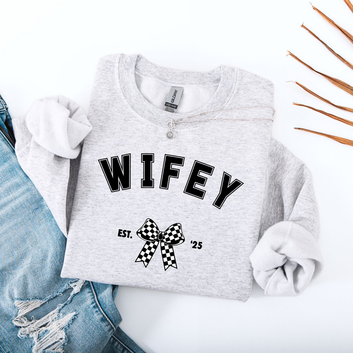 hazel & heart: Wifey Est. 25 Crewneck